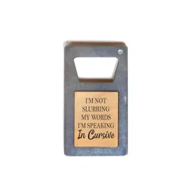 Speaking In Cursive Bottle Opener Magnet